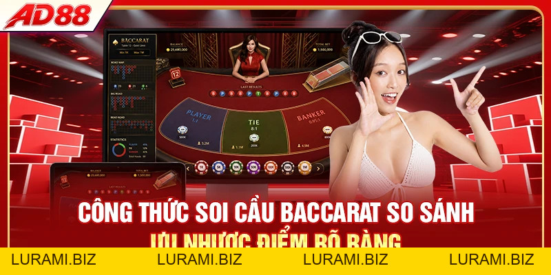 5 Công Thức Soi Cầu Baccarat Chuẩn Dân Chuyên - LURAMI.BIZ