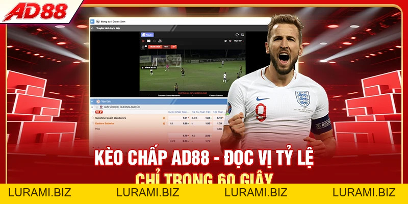 Kèo Chấp AD88 - Đọc Vị Tỷ Lệ Chỉ Trong 60 Giây - LURAMI.BIZ