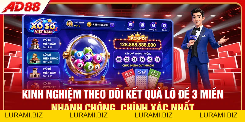 Lô Đề 3 Miền - Cập Nhật Quay Số Bắc Trung Nam 24/7 - LURAMI.BIZ