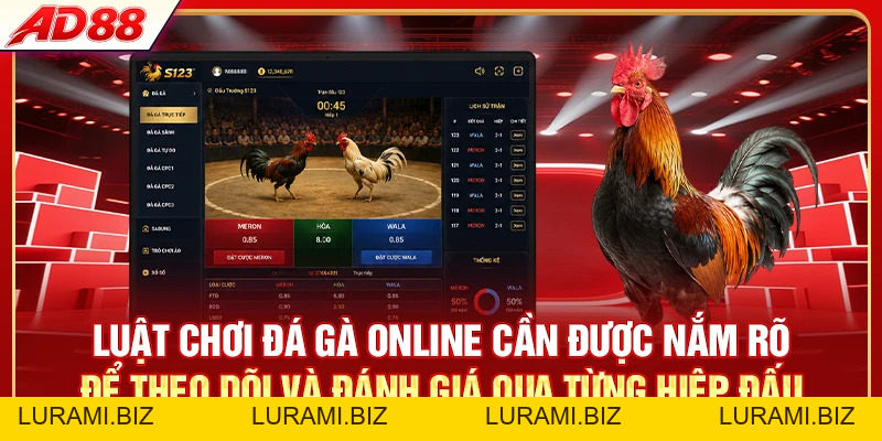 Luật Chơi Đá Gà Online - Nắm Trọn Trong 3 Phút - LURAMI.BIZ