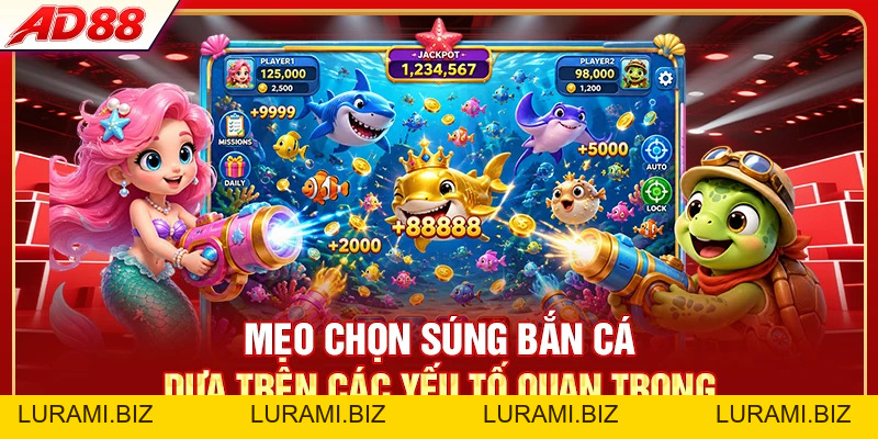 Mẹo Chọn Súng Bắn Cá - 5 Yếu Tố Không Thể Bỏ Qua - LURAMI.BIZ