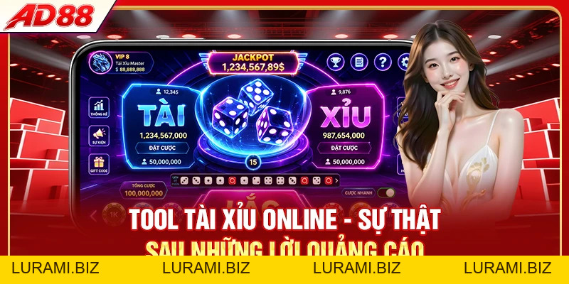 Tool Tài Xỉu Online - Sự Thật Sau Những Lời Quảng Cáo - LURAMI.BIZ