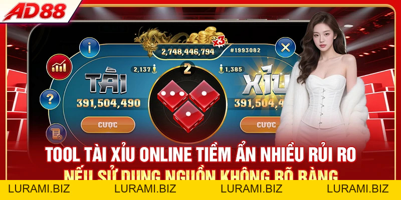 Tool Tài Xỉu Online - Sự Thật Sau Những Lời Quảng Cáo - LURAMI.BIZ