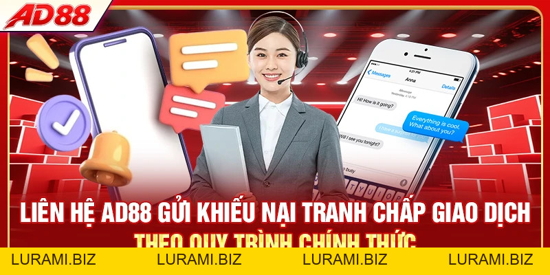 Liên Hệ AD88 - 4 Kênh Hỗ Trợ Phản Hồi Dưới 2 Phút - LURAMI.BIZ