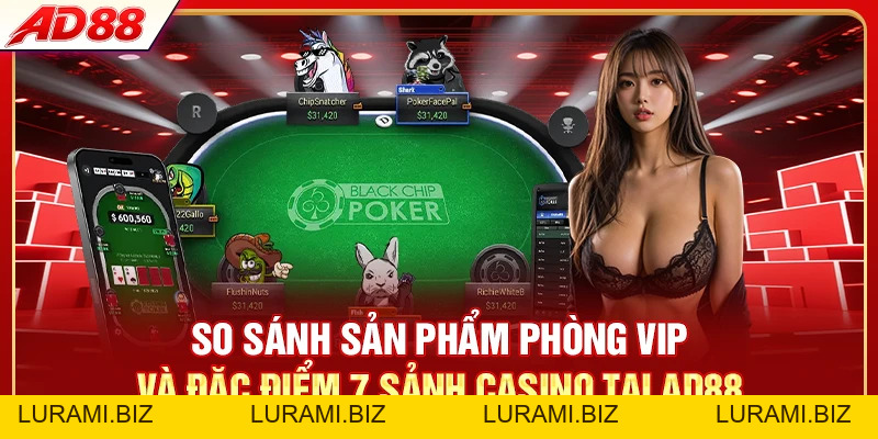Casino AD88 - 7 Nhà Cung Cấp Live Dealer Đỉnh Nhất - LURAMI.BIZ