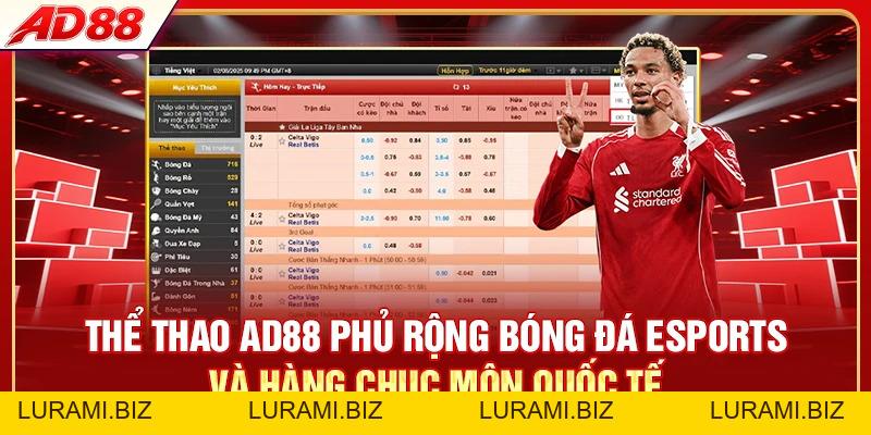 Thể Thao AD88 - 3 Nhà Cung Cấp Odds Hàng Triệu Kèo - LURAMI.BIZ